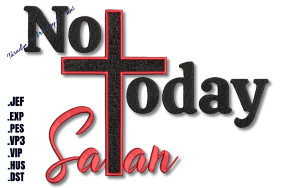 Not Today Satan Embroidery Design Review